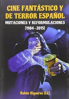 Cine fantástico y de terror español II - Rubén Higueras Flores - Libro
