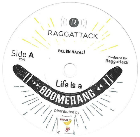 7" Belen Natali/Raggatack - Life Is A Boomerang/Version [NM]