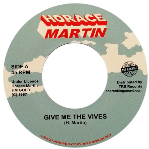 7" Horace Martin - Give Me The Vives/Version [NM]