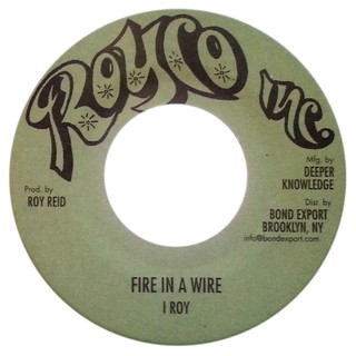 7" I Roy - Fire In A Wire/Warlord of Zenda Dub [NM]