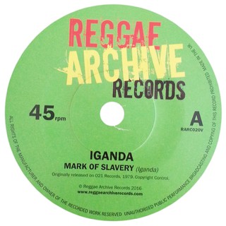7" Iganda - Mark Of Slavery/Slow Down [NM]