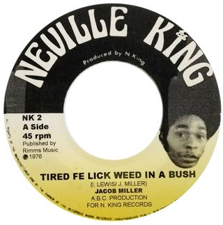 7" Jacob Miller/Inner Circle - Tired Fe Lick Weed In A Bush/Chillum In A Gully [NM]