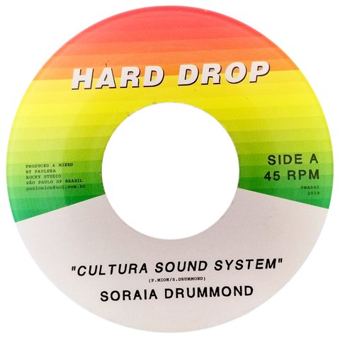 7" Soraia Drummond - Cultura Sound System/Version [NM]