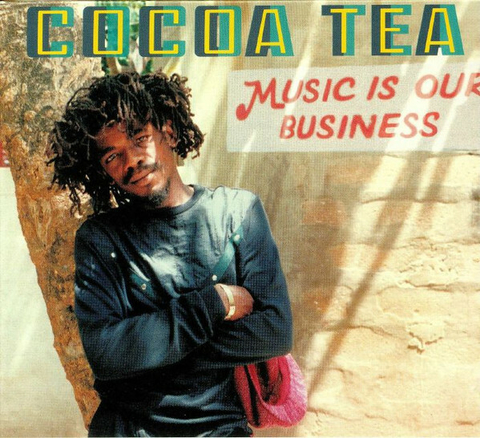LP Cocoa Tea - Music Is Our Business [M]
