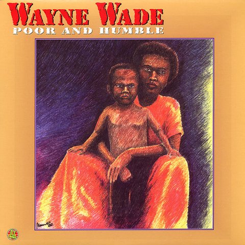 LP Wayne Wade - Poor & Humble [NM]