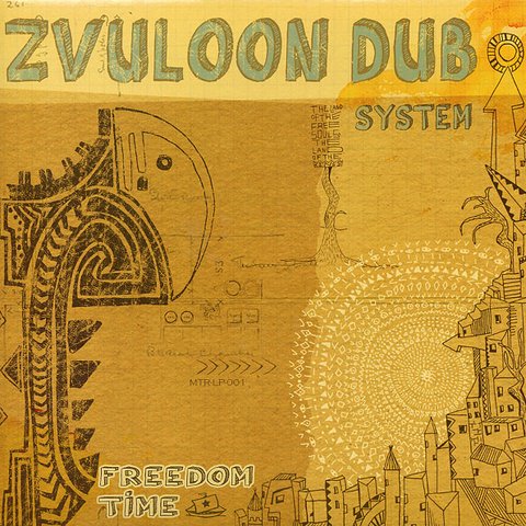 LP Zvuloon Dub System - Freedom Time [M]