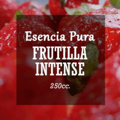 Esencia Pura «Frutilla Intense» x250cc.