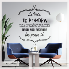 Frase54 La vida te pondrá obstáculos...