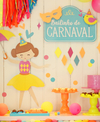 Kit Digital + Convite virtual - Festa Bailinho de Carnaval