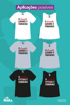 Camiseta O Presente É Feminino - comprar online