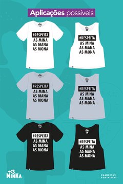 Camiseta Respeita as Mina, as Mana, as Mona - comprar online