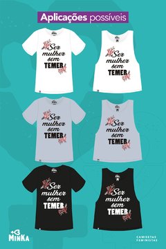 Camiseta Ser Mulher Sem Temer - comprar online