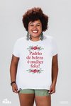 Camiseta Padrão De Beleza É Mulher Feliz - MinKa Camisetas Feministas