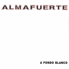 ALMAFUERTE - A Fondo Blanco