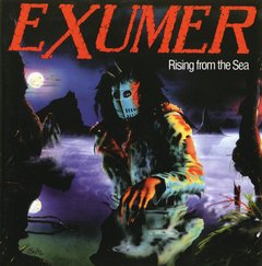 EXUMER - Rising from the sea