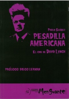 PESADILLA AMERICANA, EL CINE DE DAVID LYNCH (2da edición)