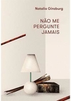 NAO ME PERGUNTE JAMAIS - 1ªED.(2022)