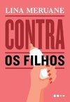 CONTRA OS FILHOS