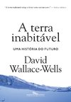A TERRA INABITÁVEL - UMA HISTÓRIA DO FUTURO