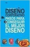 Diseño corporativo - pasos para conseguir el mejor diseño