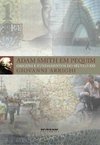 ADAM SMITH EM PEQUIM - ORIGENS E FUNDAMENTOS DO SECULO XXI