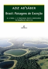 Brasil: Paisagens de exceção – O litoral e o Pantanal Mato-grossense: Patrimônios básicos (1ª ED 2006)
