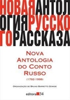 NOVA ANTOLOGIA DO CONTO RUSSO (1792-1998) - 2ªED.(2011)