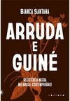 ARRUDA E GUINE: RESISTÊNCIA NEGRA NO...1ªED.(2022)