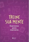 TREINE SUA MENTE: EXERCICIOS PARA...1ªED.(2022)