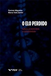 O elo perdido: cultura, produtividade e competitividade