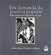 Em demanda da poética popular: Ariano Suassuna e o Movimento Armorial (Coleção Viagens da voz) (Portuguese Edition)