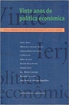 Vinte anos de política econômica (Portuguese Edition)