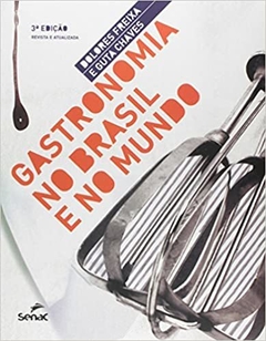 Gastronomia no Brasil e no Mundo