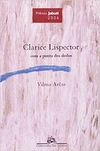 Clarice Lispector com a ponta dos dedos - 1ª ED