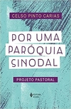 Por uma paróquia sinodal: Projeto pastoral Capa comum – 18 janeiro 2023