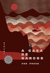 A casa de barcos - Jon Fosse