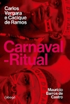 Carnaval-Ritual: Carlos Vergara e Cacique de Ramos