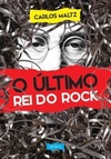 O Ultimo Rei Do Rock