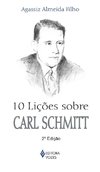 10 LIÇÕES SOBRE CARL SCHMITT