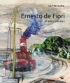 ERNESTO DE FIORI: O EXÍLIO BRASILEIRO - 1ªED.(2017)