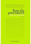 BOM DIA PARA NASCER: CRONICAS - 2ªED.(2011)