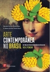 ARTE CONTEMPORANEA NO BRASIL: DO FINAL...1ªED.(2015)