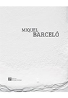 MIQUEL BARCELO - 1ªED.(2014)