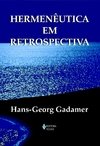 Hermenêutica em retrospectiva - volume 2 ( a vida hermenêutica)