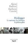 Heidegger. Les femmes, le nazisme et la philosophie