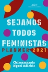 Sejamos todos feministas (Planner 2021)