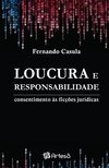 LOUCURA E RESPONSABILIDADE