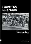 GAROTAS BRANCAS - 1ªED.(2023)