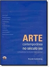 ARTE CONTEMPORANEA NO SECULO XXI