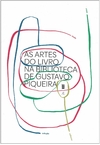 As Artes do Livro na Biblioteca de Gustavo Piqueira
